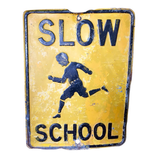 Vintage Slow School Sign Chairish